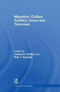 bokomslag Migration, Culture Conflict, Crime and Terrorism
