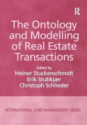 bokomslag The Ontology and Modelling of Real Estate Transactions