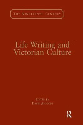 Life Writing and Victorian Culture 1