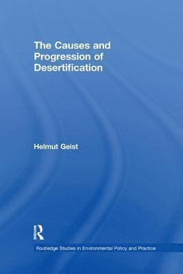 bokomslag The Causes and Progression of Desertification