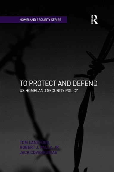 Tom Lansford, Robert J. Pauly Jr - To Protect and Defend, Häftad