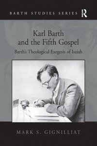 bokomslag Karl Barth and the Fifth Gospel