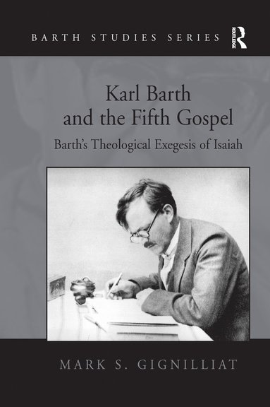 bokomslag Karl Barth and the Fifth Gospel