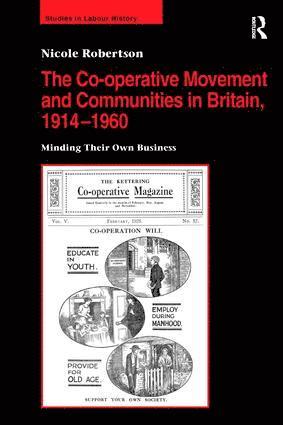 Co-operative Movement and Communities in Britain, 1914-1960