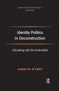 bokomslag Identity Politics in Deconstruction