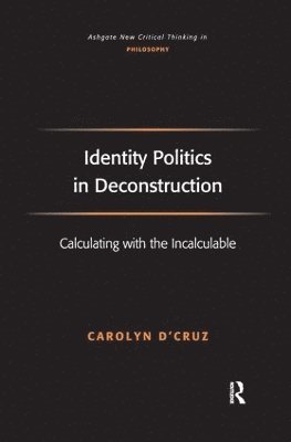 Identity Politics in Deconstruction 1