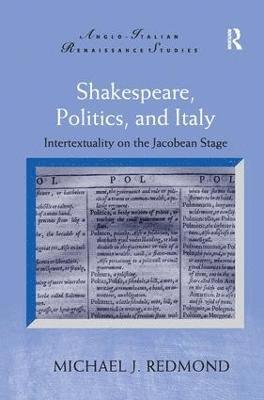 Shakespeare, Politics, and Italy 1