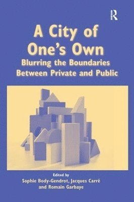 Sophie Body-Gendrot, Jacques Carré, Jacques Carre - City of One's Own, Häftad