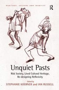 bokomslag Unquiet Pasts