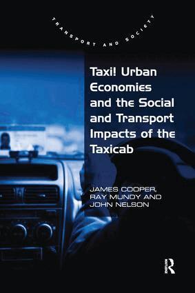 James Cooper, Ray Mundy - Taxi! Urban Economies and the Social and Transport Impacts of the Taxicab, Häftad