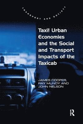 bokomslag Taxi! Urban Economies and the Social and Transport Impacts of the Taxicab