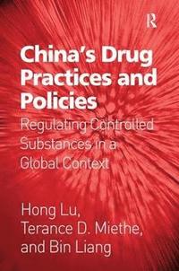bokomslag China's Drug Practices and Policies