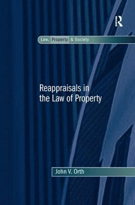 bokomslag Reappraisals in the Law of Property