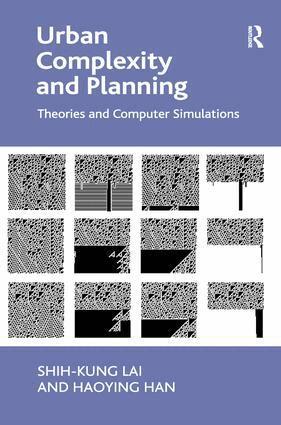 Shih-Kung Lai, Haoying Han - Urban Complexity and Planning, Häftad