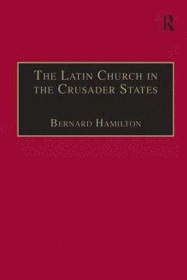 The Latin Church in the Crusader States 1