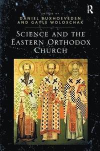 bokomslag Science and the Eastern Orthodox Church
