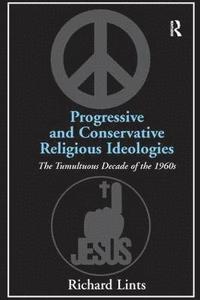 bokomslag Progressive and Conservative Religious Ideologies