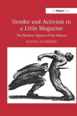 bokomslag Gender and Activism in a Little Magazine
