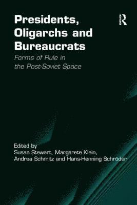Presidents, Oligarchs and Bureaucrats 1