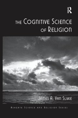 James A. Van Slyke - Cognitive Science of Religion, Häftad