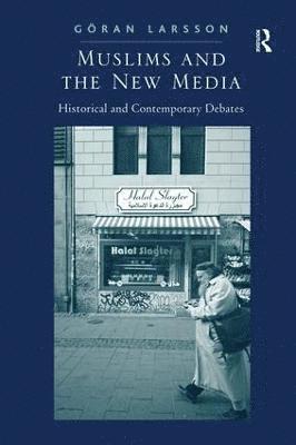 Muslims and the New Media 1