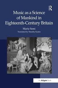 bokomslag Music as a Science of Mankind in Eighteenth-Century Britain