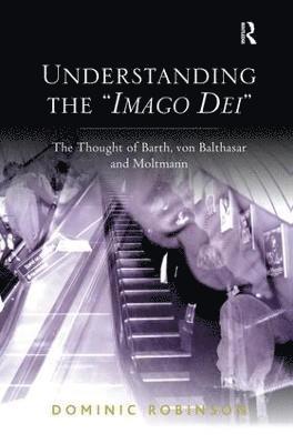 bokomslag Understanding the 'Imago Dei'