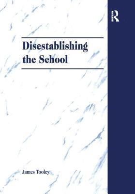 Disestablishing the School 1