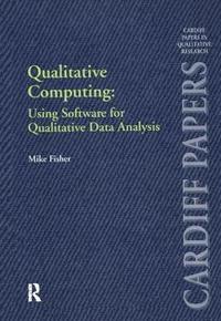 bokomslag Qualitative Computing: Using Software for Qualitative Data Analysis