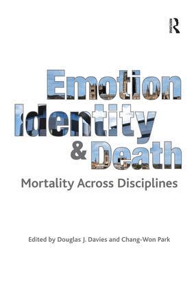 Chang-Won Park, Douglas J. Davies - Emotion, Identity and Death, Häftad