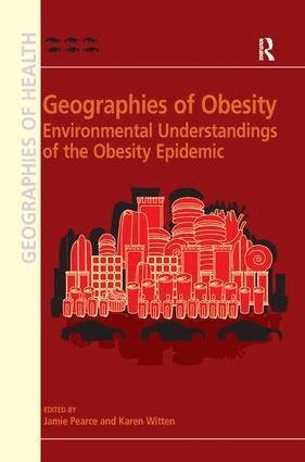 Karen Witten, Jamie Pearce - Geographies of Obesity, Häftad