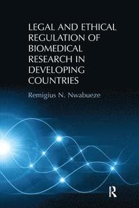 bokomslag Legal and Ethical Regulation of Biomedical Research in Developing Countries