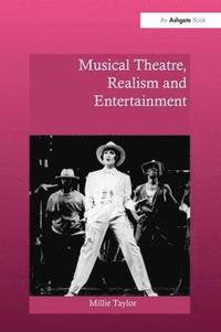 bokomslag Musical Theatre, Realism and Entertainment