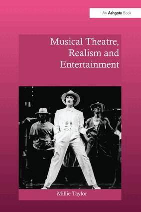 Millie Taylor - Musical Theatre, Realism and Entertainment, Häftad