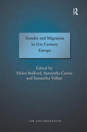 Samantha Currie, Helen Stalford - Gender and Migration in 21st Century Europe, Häftad