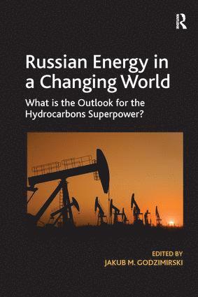 bokomslag Russian Energy in a Changing World