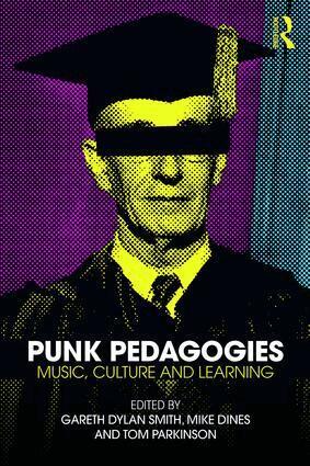 Gareth Smith, Mike Dines, Tom Parkinson - Punk Pedagogies, Häftad