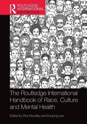The Routledge International Handbook of Race, Culture and Mental Health 1