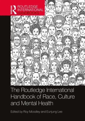 bokomslag The Routledge International Handbook of Race, Culture and Mental Health