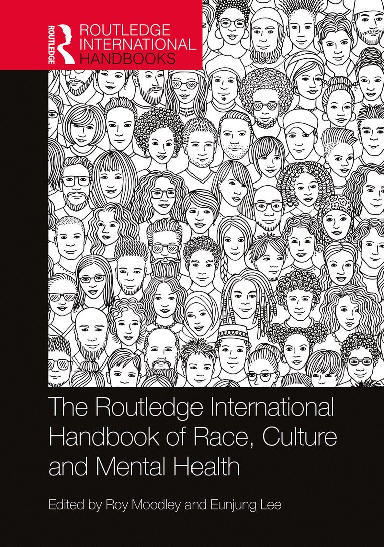 The Routledge International Handbook of Race, Culture and Mental Health 1