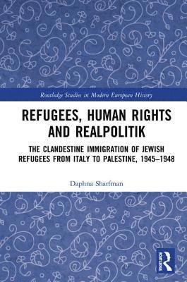 Refugees, Human Rights and Realpolitik 1