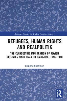 Daphna Sharfman - Refugees, Human Rights and Realpolitik, Inbunden