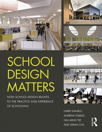 Harry Daniels, Andrew Stables, Hau Ming Tse, Sarah Cox - School Design Matters, Häftad