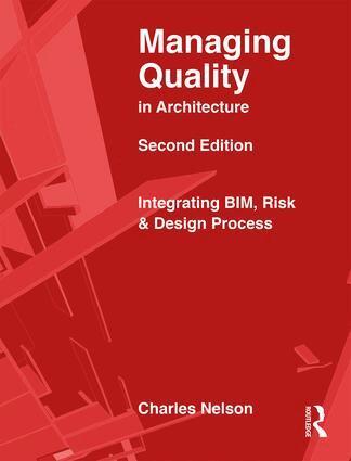 Charles Nelson, William Ronco, John Beveridge, Jack Reigle, James Cramer - Managing Quality in Architecture, Inbunden