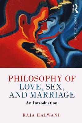 Philosophy of Love, Sex, and Marriage
