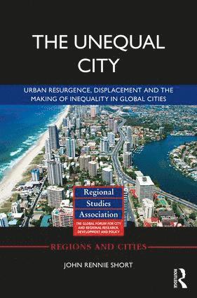 John Rennie Short - Unequal City, Inbunden