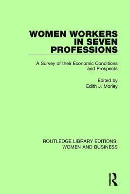 Women Workers in Seven Professions 1