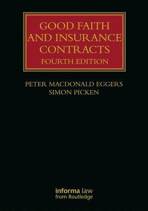 Peter MacDonald Eggers, Simon Picken - Good Faith and Insurance Contracts, Inbunden
