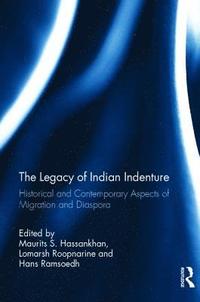 bokomslag The Legacy of Indian Indenture