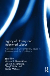 bokomslag Legacy of Slavery and Indentured Labour